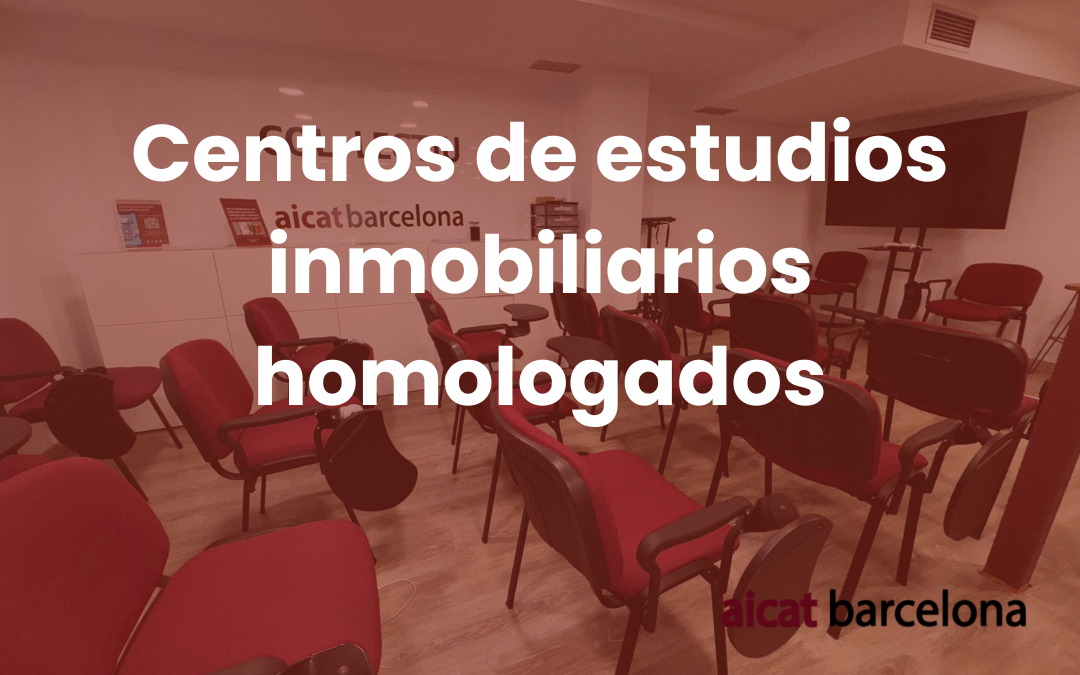 Centros de estudios inmobiliarios homologados